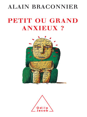 cover image of Petit ou grand anxieux ?